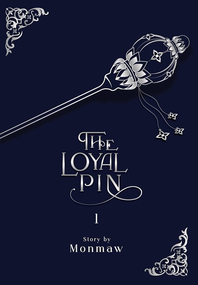 Cover of The Loyal Pin Volume 1 by MonMaw — a silver Thai hairpin on deep navy.